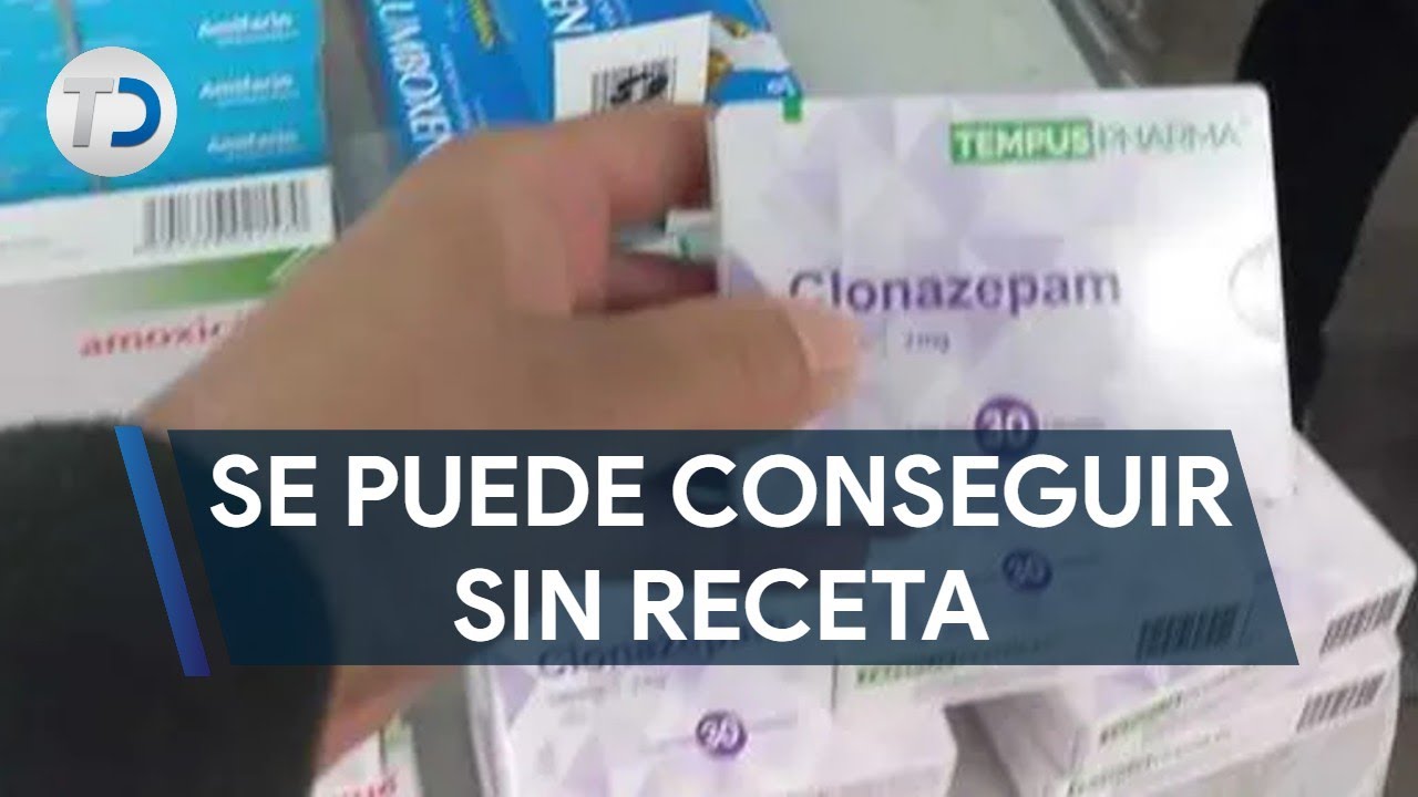 Donde puedo comprar clonazepam sin receta en mexico